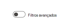 Captura de ecrã que mostra o botão de alternar Filtros avançados.