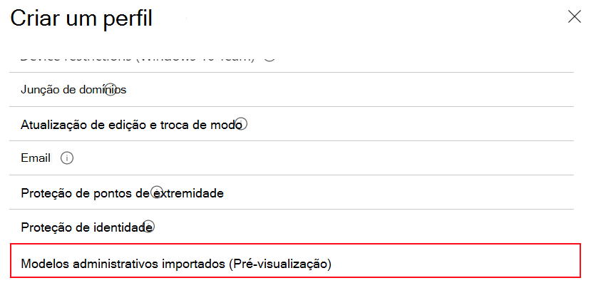 Captura de tela que mostra como selecionar modelos administrativos importados para criar um perfil de configuração de dispositivo usando as configurações ADMX importadas no centro de administração do Microsoft Intune.
