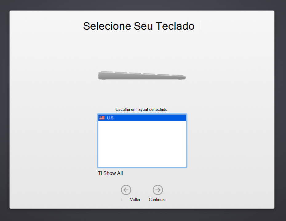 Captura de ecrã a mostrar o ecrã do Esquema de Teclado do Assistente de Configuração do dispositivo macOS, a mostrar uma lista de idiomas de teclado a selecionar, uma opção Mostrar Tudo desmarcada e um botão Anterior e Continuar.