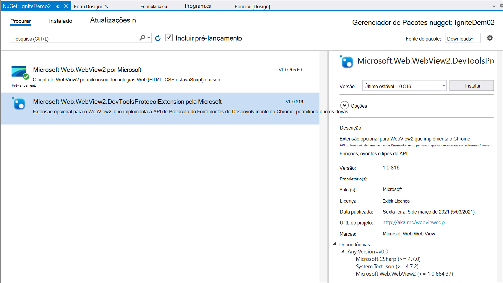Certificando-se de que o Microsoft.Web.WebView2.DevToolsProtocolExtension seja exibido no Gerenciador de Pacotes NuGet do Visual Studio