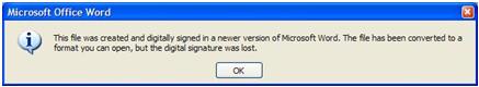 Uma captura de ecrã de uma mensagem de erro do Microsoft Office Word a indicar que o ficheiro foi criado e que tem sessão iniciada digitalmente numa versão mais recente, o que resulta na perda da assinatura digital.