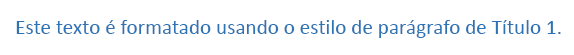 Texto formatado com estilo de parágrafo.