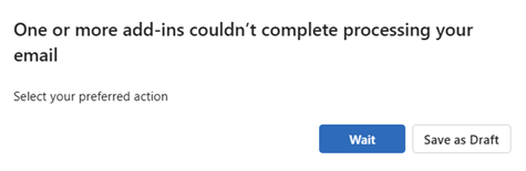 A caixa de diálogo mostrada no Outlook na Web e no novo Outlook no Windows quando um usuário sai de uma mensagem que está sendo processada por um suplemento de Alertas Inteligentes que implementa o bloqueio suave ou a opção de modo de envio de bloco.