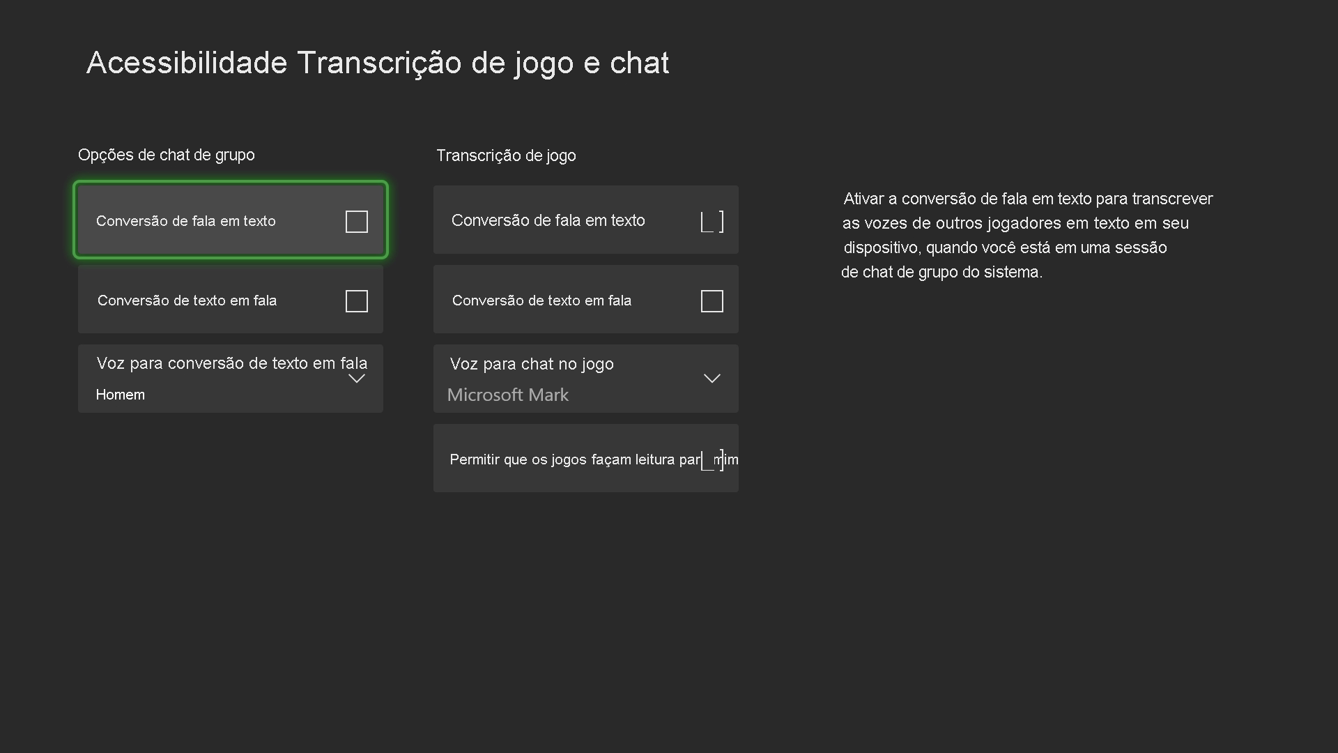 A screenshot that shows the Xbox Accessibility Game and chat transcription settings. Two columns of settings are shown. The left column of settings is labeled Party chat options. Underneath are two checkboxes: Speech to text and Text to speech. A list box is labeled Text to speech voice: Guy. The right column of settings is labeled Game transcription. Underneath are three checkboxes: Speech to text, Text to speech, and Let games read to me. A list box is labeled In-game chat voice: Microsoft Mark. Text on the screen reads: Turn on speech to text to transcribe other players' voices into text on your device, when you are in a system party chat session.