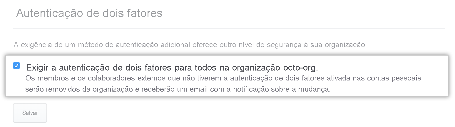 Captura de tela da caixa de seleção que requer a autenticação de dois fatores para os membros da organização.