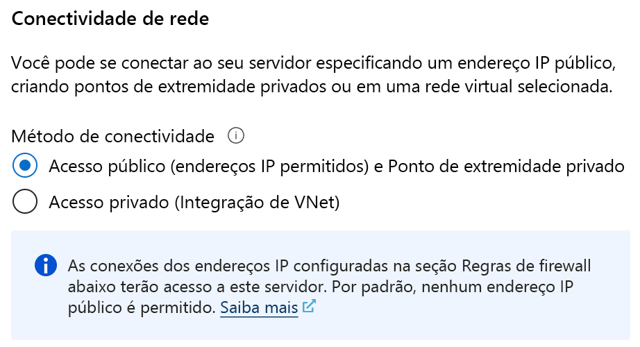Captura de tela da opção de conectividade de rede entre acesso público e privado.