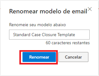 Captura de tela mostrando uma caixa de diálogo pop-up para renomear um modelo de e-mail. O modelo recebeu um novo nome e o botão Renomear está realçado.