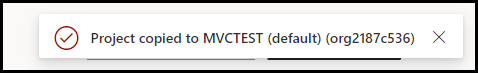 A notificação exibe Projeto copiado para MVCTEST (padrão).