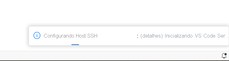 Captura de tela mostrando a notificação inicializando o Visual Studio Code Server ao se conectar ao host SSH.