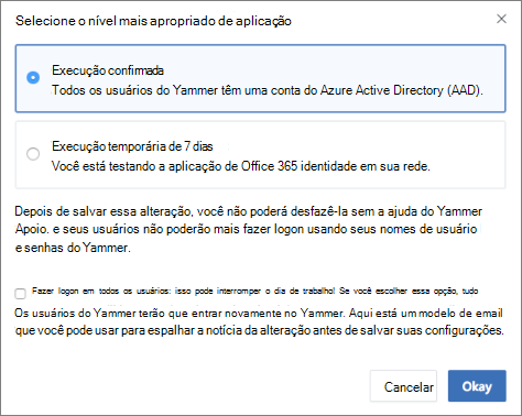 Captura de tela da caixa de diálogo de confirmação que mostra o nível de imposição para a entrada do Microsoft 365.