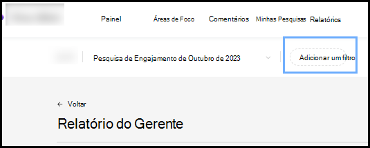 Captura de ecrã a mostrar o botão Adicionar um filtro do Relatório do Gestor.