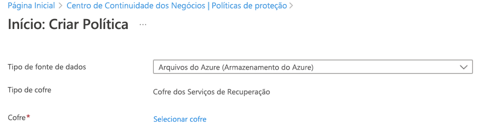 Captura de ecrã que mostra como selecionar Arquivos do Azure como o tipo de política.