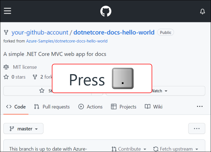 Captura de tela do repositório GitHub dotnetcore-docs-hello-world bifurcado com uma anotação para pressionar a tecla de ponto.