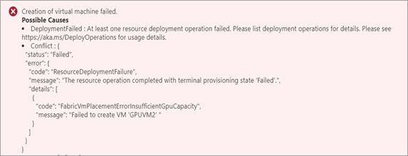 Captura de ecrã do erro apresentado no portal do Azure quando a criação de uma VM GPU falha devido à ausência de GPUs disponíveis num dispositivo Azure Stack Edge.