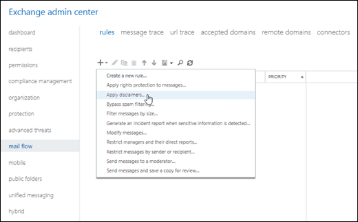 Na página Regras no centro de administração do Exchange, clique em Adicionar uma regra e selecione Aplicar avisos de isenção de responsabilidade.