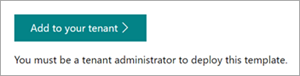 Captura de ecrã a mostrar o botão Adicionar ao seu inquilino na página de aprovisionamento do modelo de site do Centro de Conteúdos.