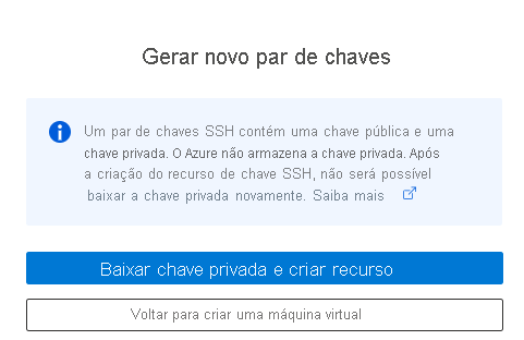 Captura de ecrã a mostrar a solicitação durante a criação da VM do Azure para descarregar a chave privada e criar o recurso.