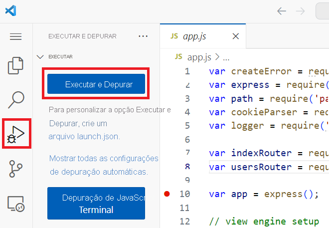Captura de tela mostrando a ação Executar e Depurar na visualização Executar e Depurar.