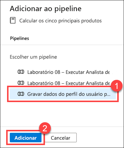 Adicionar ao pipeline O pipeline está selecionado.