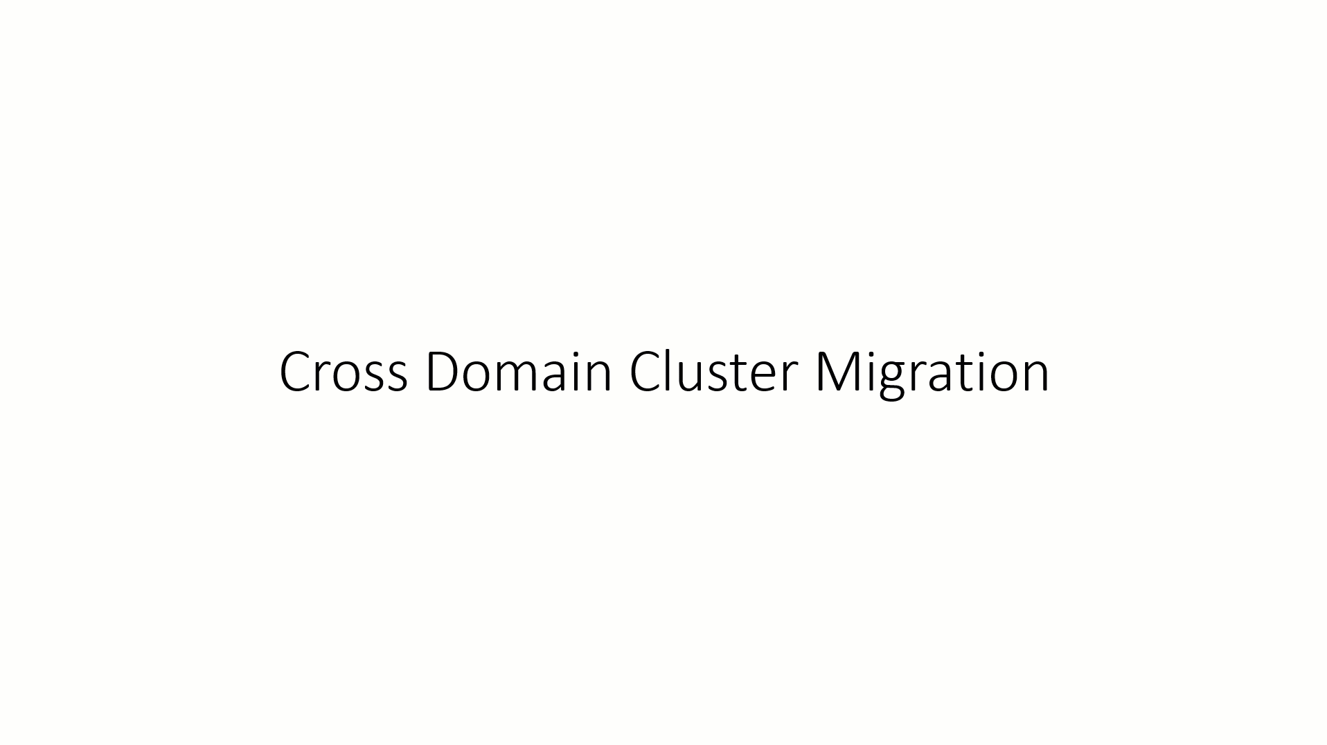 Uma animação que demonstra como um cluster é migrado do domínio anterior para um novo domínio.