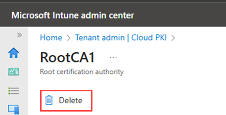 Cloud PKI CA properties page with Delete action highlighted for the root CA.