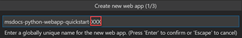 A screenshot of the dialog box in VS Code used to enter the globally unique name for the new web app.