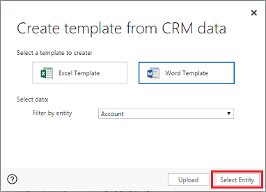 Alegeți Word Template și selectați entitatea.