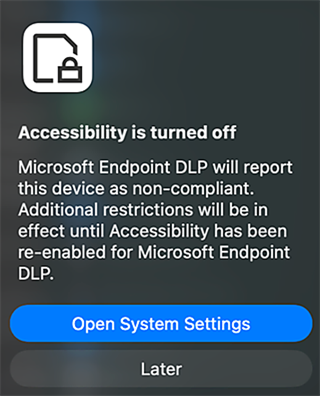 Screenshot of an Endpoint DLP notification that says Accessibility is turned off and provides an option to open System Settings.