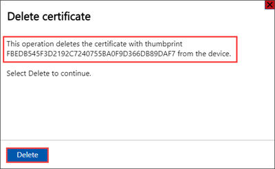 Снимок экрана: экран удаления сертификата для подписи сертификата на устройстве Azure Stack Edge. Выделены отпечаток сертификата и кнопка 