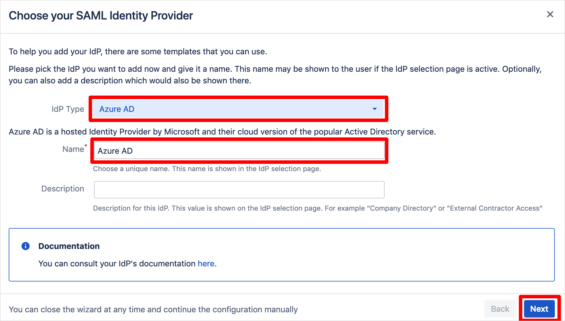 Снимок экрана: страница Choose your SAML Identity Provider (Выбор поставщика удостоверений SAML) с выделенными текстовыми полями IdP Type (Тип поставщика удостоверений), Name (Имя) и нажатой кнопкой Next (Далее).