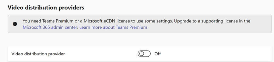 Снимок экрана: параметры трансляций Teams для поставщиков видеопространителя в Центре администрирования Teams.