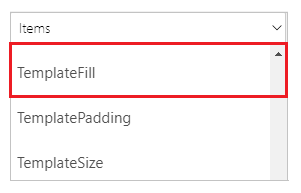 Выберите свойство TemplateFill Выберите свойство TemplateFill.