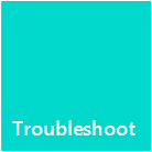 Troubleshoot
