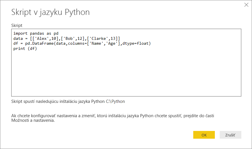 Snímka obrazovky znázorňujúca prilepenie vzorového skriptu v jazyku Python do dialógového okna Skript v jazyku Python.
