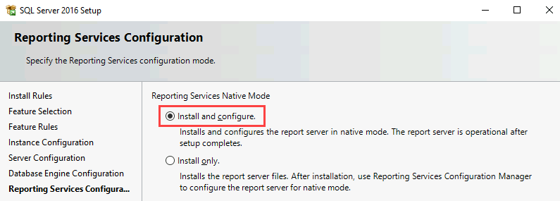 Screenshot of the Reporting Services Configuration page. The Install and configure option is selected and highlighted.