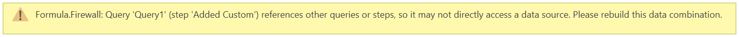 Formula Firewall error, the query references other queries or steps, so it may not directly access a data source Formula Firewall error, the query references other queries or steps, so it may not directly access a data source.