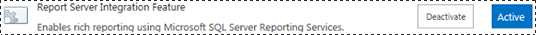 Screenshot of the Report Server Integration Feature showing the Deactivate and Activate options.