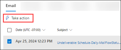 Screenshot of the Email view (tab) of the details table with a message selected and Take action active.