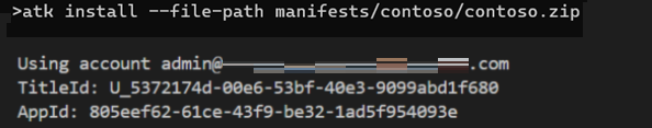 The command 'atk install --file-path manifests/contoso/contoso.zip' and the system response including the user's account name, the title id GUID and the app id GUID.