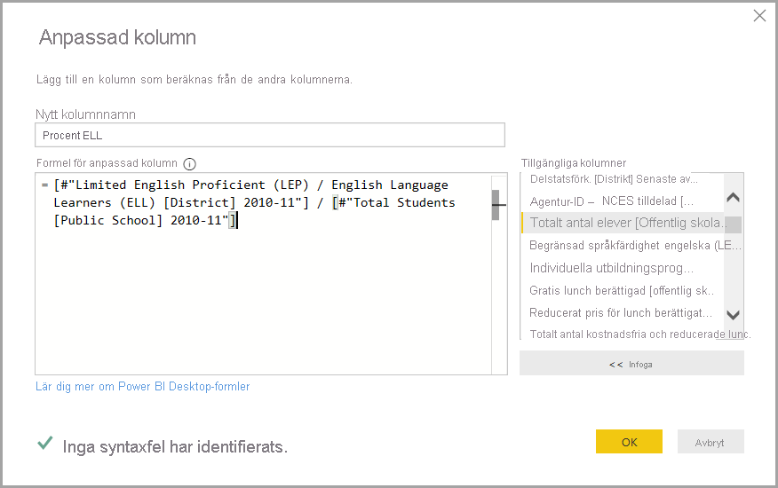 Skärmbild av dialogrutan Anpassad kolumn som visar en exempelformel.