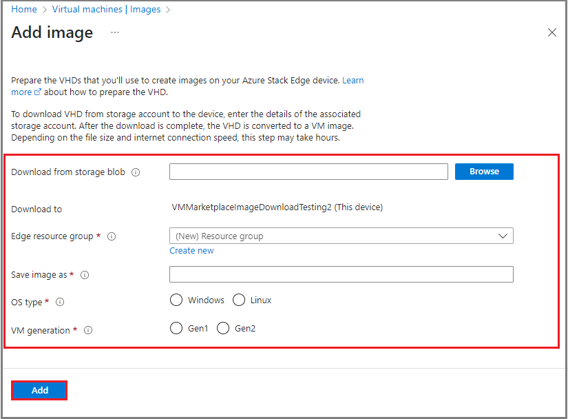 Skärmbild som visar dialogrutan Lägg till bild för en virtuell dator från Azure Storage-kontot på sidan Virtuella datorer på en Azure Stack Edge-enhet i Azure Portal.