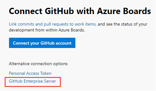Första anslutningen väljer du GitHub Enterprise Server.