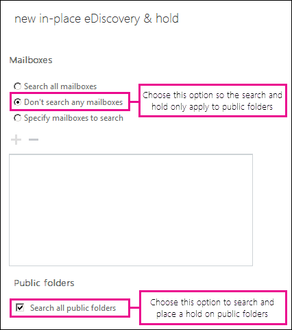 Use In-Place eDiscovery to search and place a hold on public folders.