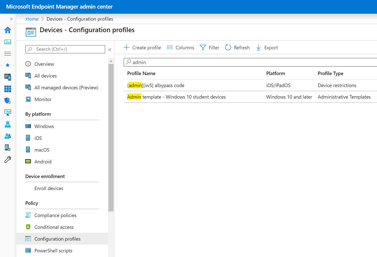 Skärmbild som visar hur du väljer din administrativa mallprofil i listan Enhetskonfigurationsprofiler i Microsoft Intune.