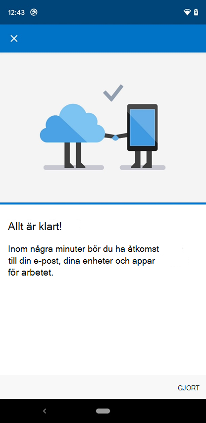 Skärmbild av Intune-appen Du är helt inställd på skärmen.