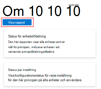 Skärmbild som visar hur du väljer visa rapport om en enhetskonfigurationsprincip för att hämta enhetens och användarens incheckningsstatus i Microsoft Intune- och Intune-administrationscentret.