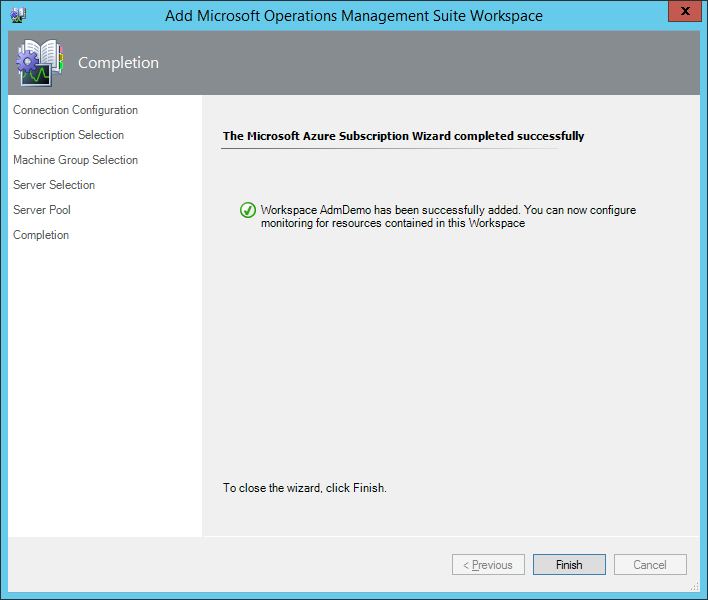 Skärmbild av skärmen Slutförande i Lägg till Microsoft Operations Management Suite-arbetsyta som bekräftar att arbetsytan har lagts till.