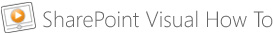 SharePoint Visual How To