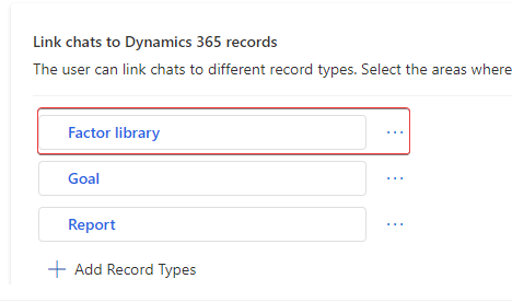 Screenshot of the Link chats to Dynamics 365 records list of linked record types with Factor library highlighted.