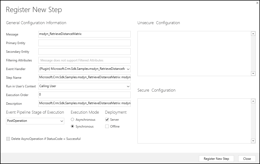 The Register New Step dialog box Screenshot of the Register New Step Dialog window with the General Configuration Information filled out. The Execution Order is set to 0.